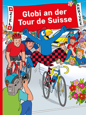 cover image of Globi an der Tour de Suisse